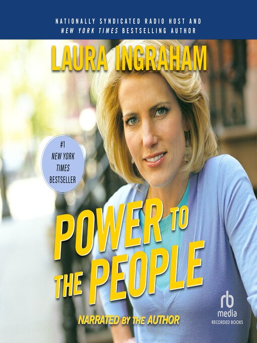 Title details for Power to the People by Laura Ingraham - Wait list